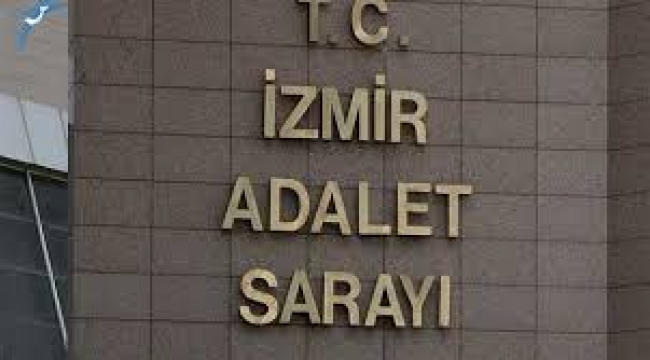 İzmir Adliyesi'nde görev yapan mazeretli HAKİMLER listesi