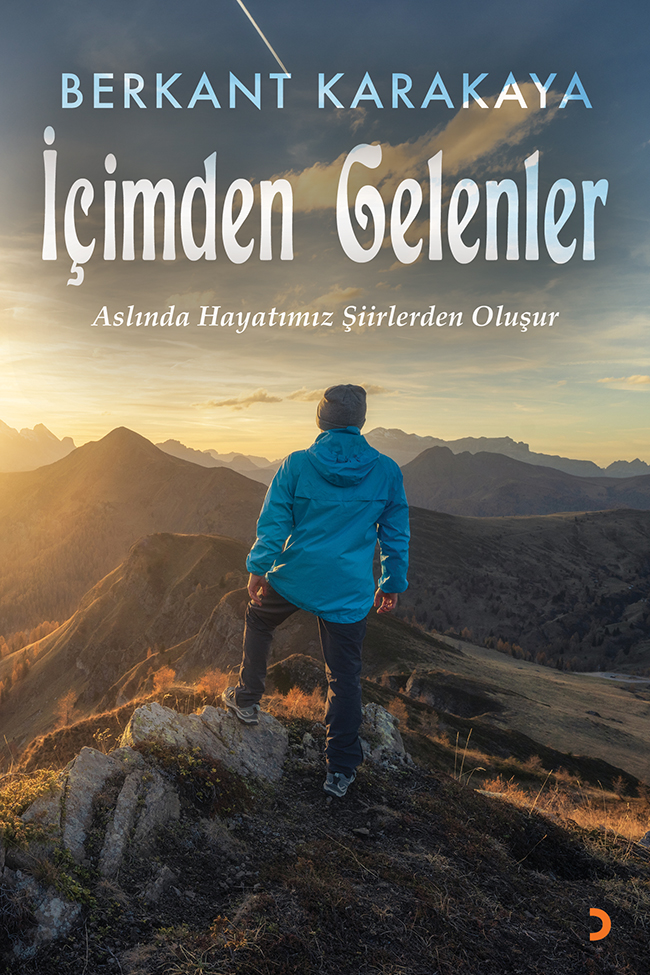 İZMİR CUMHURİYET SAVCISI VE YAZAR BERKANT KARAKAYA'NIN ŞİİRLERİ KİTAP HALİNE GETİRİLDİ