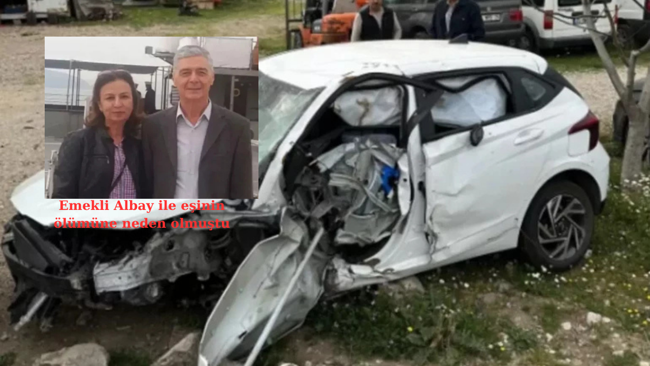 EMEKLİ ALBAY İLE EŞİNİN ÖLÜMÜNE NEDEN OLMUŞTU:'ALKOLDEN 5 KEZ HAKKINDA İŞLEM YAPILAN SÜRÜCÜ HAKİM ÖNÜNDE'